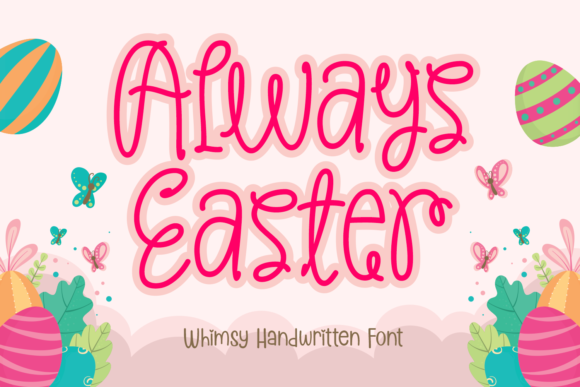 Always Easter: A Whimsical Handwritten Font for Crafters