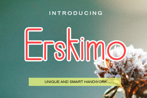 Erskimo: A Sweet Handwritten Font for Modern Campaigns