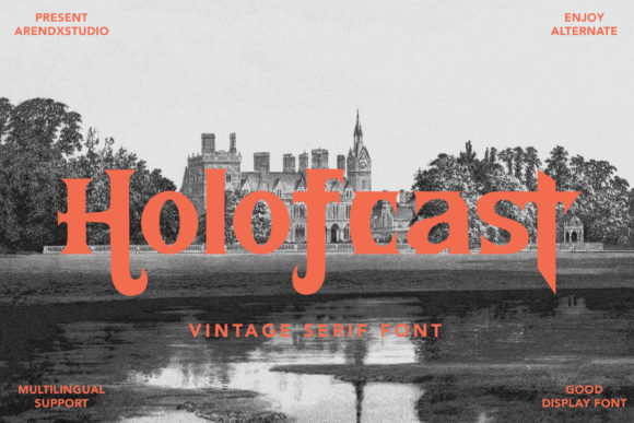 Holofcast: A Bold Victorian Serif for Branding