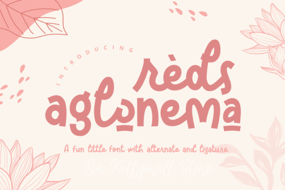 Reds Aglonema: A Fun Display Font for Digital Brands